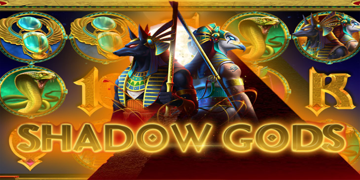 Panduan Cerdas Mendapatkan Kemenangan di Slot Shadow Gods