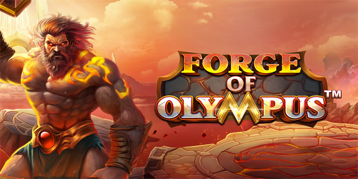 Trik Rahasia Menang Mudah di Slot Forge of Olympus