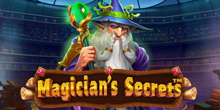 Terungkap Rahasia Menang Besar Di slot Magicians Secrets