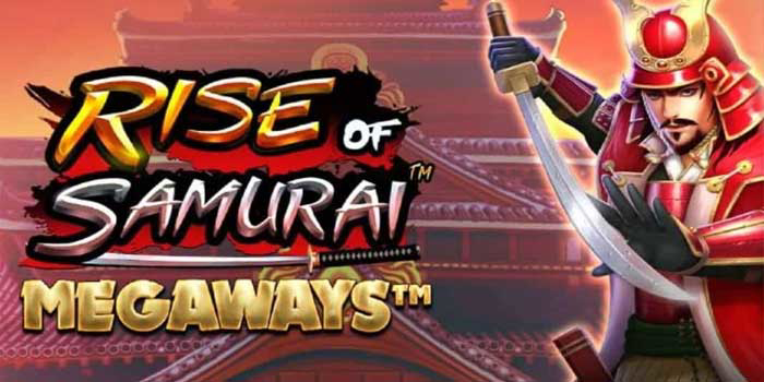 Menang Maksimal Bermain di Slot Rise of Samurai Megaways