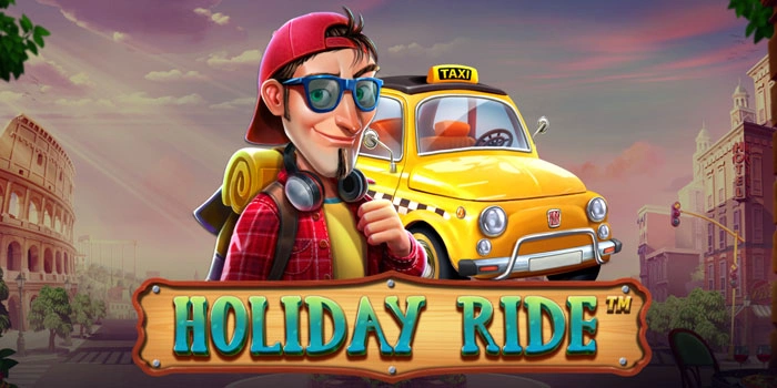 Strategi Hasilkan Cuan Holiday Ride Bagi Pemula