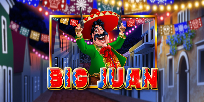 Cara Menang Slot Big Juan Tanpa Modal Besar