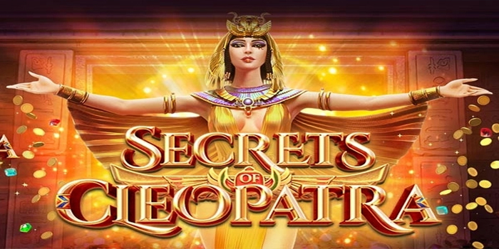 Slot Secrets of Cleopatra Dengan RTP Tinggi & Winrate Stabil